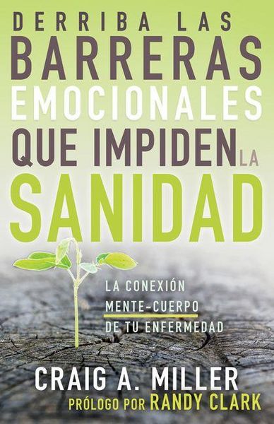 Produktbild: Derriba Las Barreras Emocionales Que Impiden La Sanidad