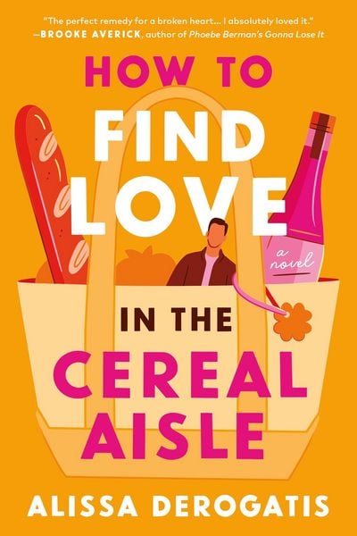 Produktbild: How to Find Love in the Cereal Aisle