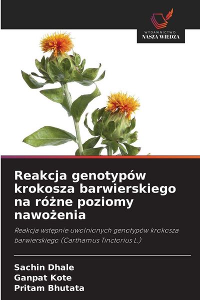 Produktbild: Reakcja genotyp&oacute;w krokosza barwierskiego na r&oacute;&iquest;ne poziomy nawo&iquest;enia