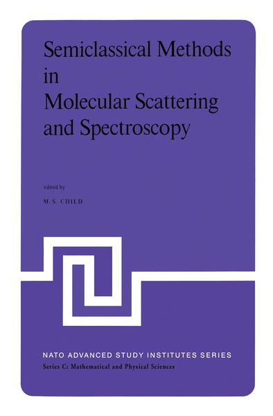 Produktbild: Semiclassical Methods in Molecular Scattering and Spectroscopy