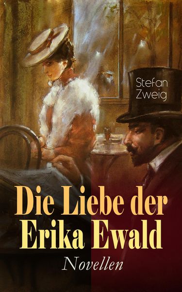 Produktbild: Die Liebe der Erika Ewald. Novellen