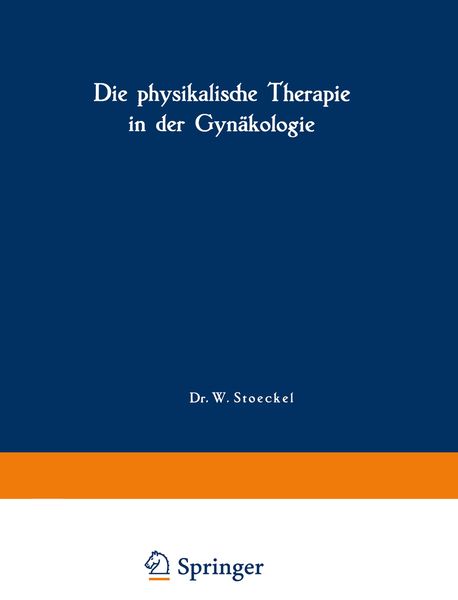 Produktbild: Die physikalische Therapie in der Gyn&auml;kologie