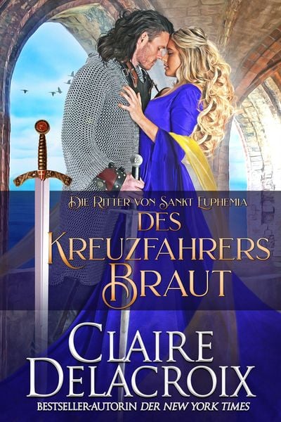 Produktbild: Des Kreuzfahrers Braut (Die Ritter von Sankt Euphemia, #1)