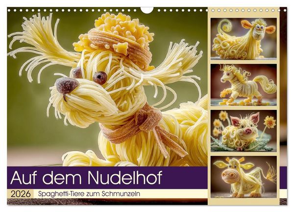 Produktbild: Auf dem Nudelhof. Spaghetti-Tiere zum Schmunzeln (Wandkalender 2026 DIN A3 quer), CALVENDO Monatskalender