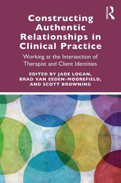 Produktbild: Constructing Authentic Relationships in Clinical Practice