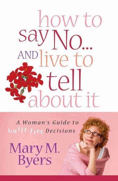 Produktbild: How to Say No...and Live to Tell about It