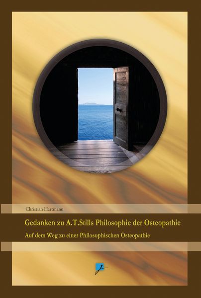 Produktbild: Gedanken zu A.T.Stills Philosophie der Osteopathie
