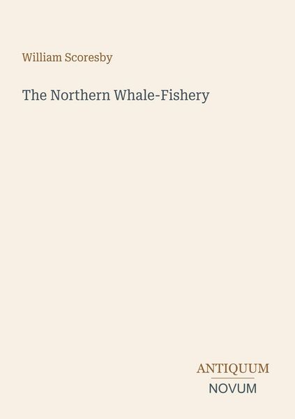 Produktbild: The Northern Whale-Fishery