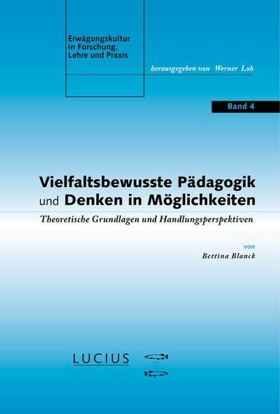 Produktbild: Vielfaltsbewusste P&auml;dagogik und Denken in M&ouml;glichkeiten