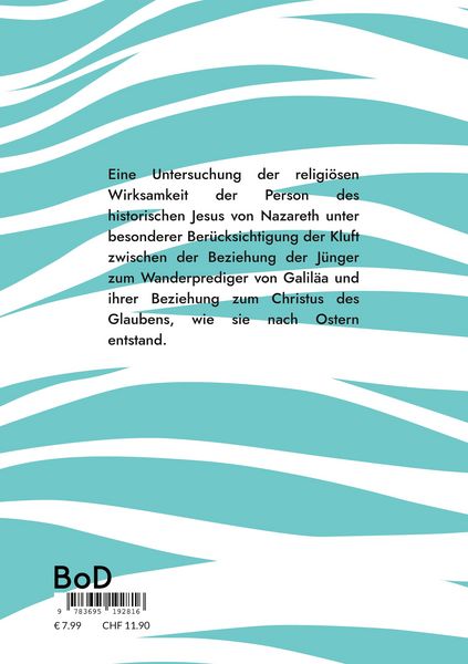 Produktbild: Der historische Jesus - seine und unsre Religion