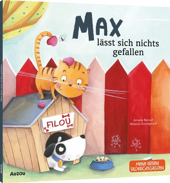Max lässt sich nichts gefallen, Gebundene Ausgabe von Armelle Renoult, Auzou