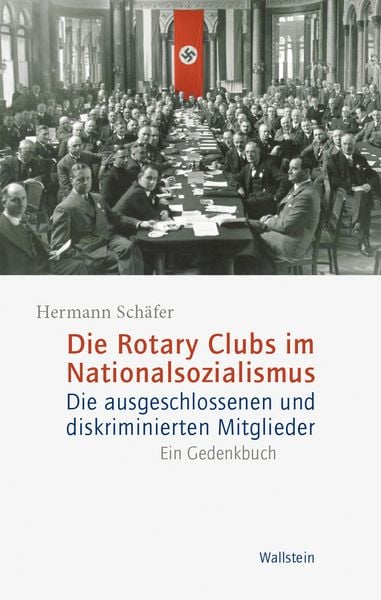 Produktbild: Die Rotary Clubs im Nationalsozialismus
