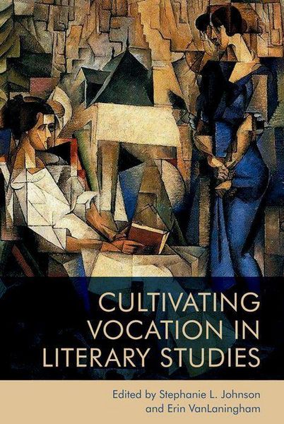Produktbild: Cultivating Vocation in Literary Studies