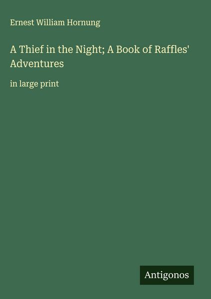 Produktbild: A Thief in the Night; A Book of Raffles' Adventures