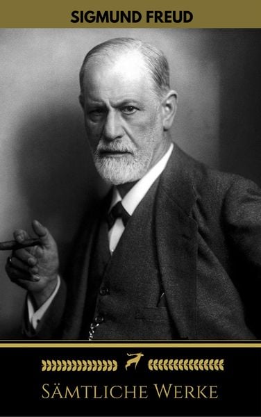 Produktbild: Sigmund Freud: S&auml;mtliche Werke (Golden Deer Classics)