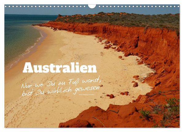 Produktbild: Australien - "Nur wo Du zu Fu&szlig; warst, bist Du wirklich gewesen" (Wandkalender 2026 DIN A3 quer), CALVENDO Monatskalender