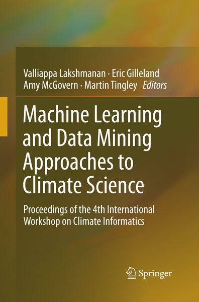 Produktbild: Machine Learning and Data Mining Approaches to Climate Science