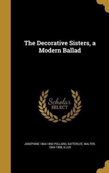 Produktbild: The Decorative Sisters, a Modern Ballad