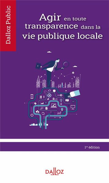 Produktbild: Agir en Toute Transparence Dans la Vie Publique Locale
