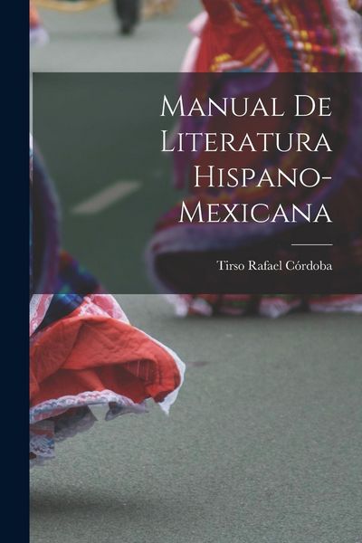 Produktbild: Manual De Literatura Hispano-Mexicana