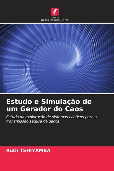 Produktbild: Estudo e Simula&ccedil;&atilde;o de um Gerador do Caos