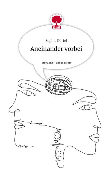Produktbild: Aneinander vorbei. Life is a Story - story.one
