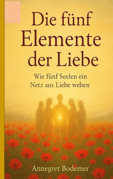 Produktbild: Die F&uuml;nf Elemente der Liebe