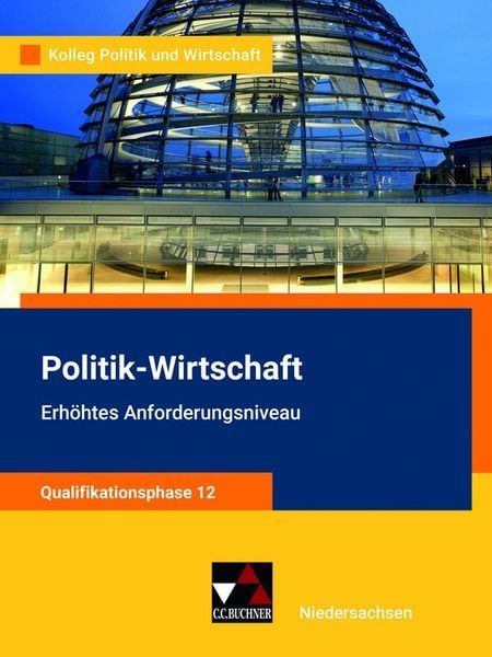 Produktbild: Kolleg Politik und Wirtschaft &ndash; Niedersachsen / Kolleg Politik u. Wirt. NI Qualiphase 12 eA