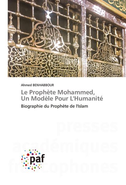 Produktbild: Le Proph&egrave;te Mohammed, Un Mod&egrave;le Pour L'Humanit&eacute;