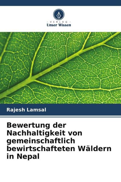 Produktbild: Bewertung der Nachhaltigkeit von gemeinschaftlich bewirtschafteten W&auml;ldern in Nepal