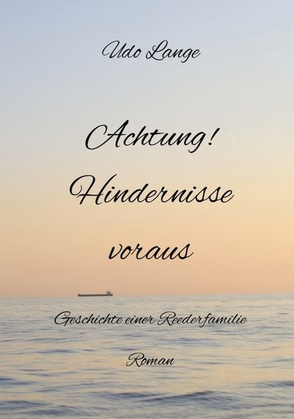 Achtung! Hindernisse voraus, Taschenbuch von Udo Lange, Tredition, 9783347705357