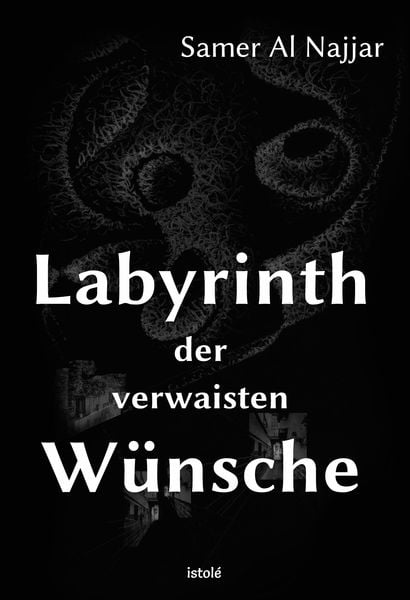 Produktbild: Labyrinth der verwaisten W&uuml;nsche