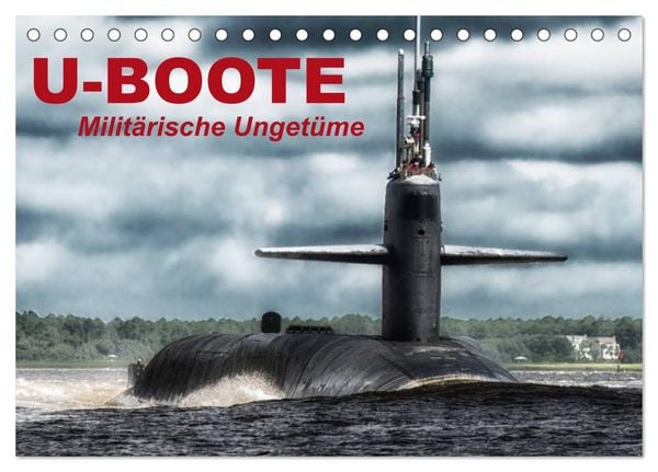 Produktbild: U-Boote - Milit&auml;rische Unget&uuml;me (Tischkalender 2026 DIN A5 quer), CALVENDO Monatskalender