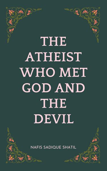 Produktbild: The Atheist Who Met God and the Devil