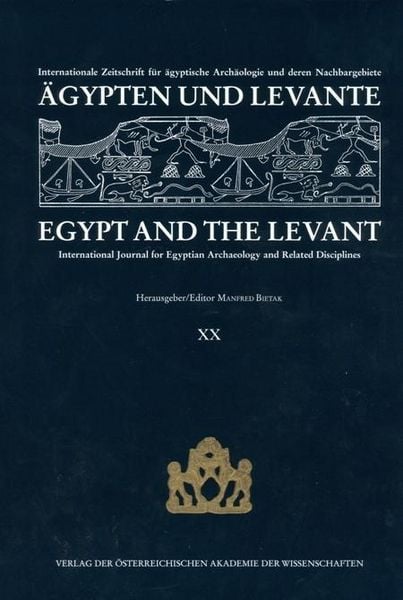 Produktbild: &Auml;gypten und Levante /Egypt and the Levant. Internationale Zeitschrift... / &Auml;gypten und Levante/Egypt and the Levant. XX /2010
