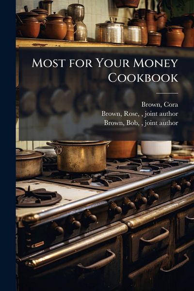 Produktbild: Most for Your Money Cookbook