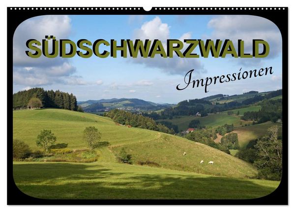 Produktbild: S&uuml;dschwarzwald - Impressionen (Wandkalender 2026 DIN A2 quer), CALVENDO Monatskalender
