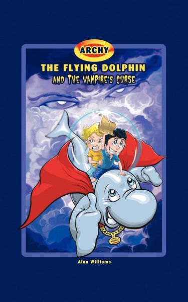 Produktbild: Archy the Flying Dolphin and the Vampire's Curse