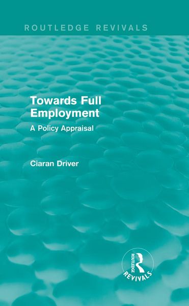 Produktbild: Towards Full Employment (Routledge Revivals)