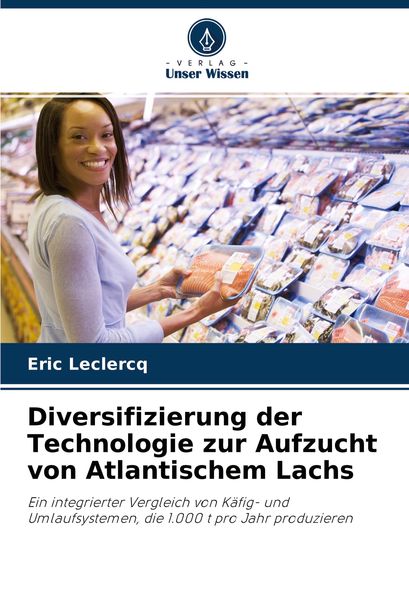 Produktbild: Diversifizierung der Technologie zur Aufzucht von Atlantischem Lachs