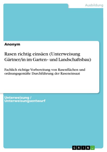 Produktbild: Rasen richtig eins&auml;en (Unterweisung G&auml;rtner/in im Garten- und Landschaftsbau)