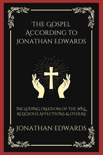 Produktbild: The Gospel According to Jonathan Edwards