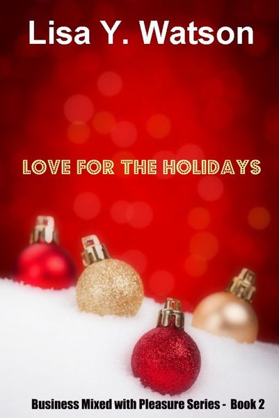 Produktbild: Love For The Holidays (Business Mixed With Pleasure, #2)