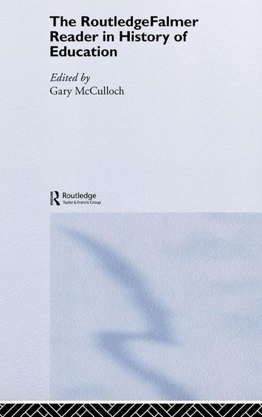 Produktbild: The RoutledgeFalmer Reader in the History of Education