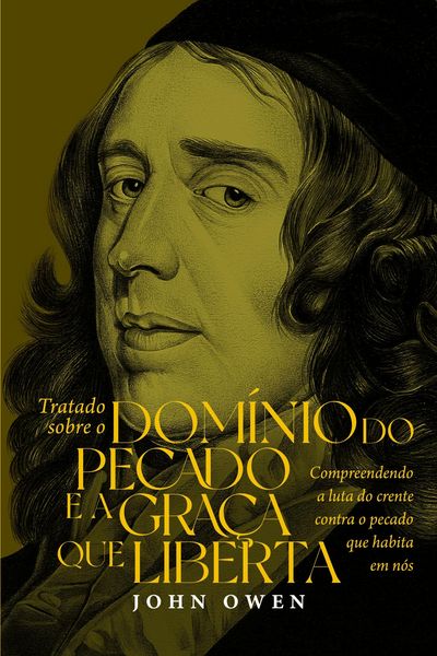 Produktbild: Tratado sobre o dom&iacute;nio do pecado e a gra&ccedil;a que liberta