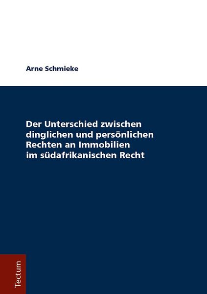 Produktbild: Der Unterschied zwischen dinglichen und pers&ouml;nlichen Rechten an Immobilien im s&uuml;dafrikanischen Recht