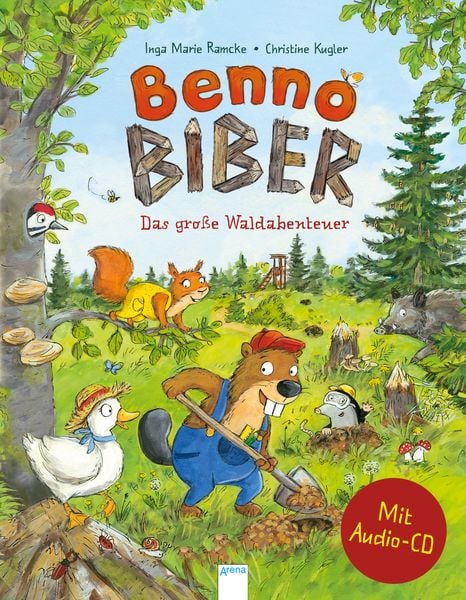 Benno Biber. Das große Waldabenteuer, Gebundene Ausgabe von Inga Marie Ramcke, Arena, 978-3-401-71567-4