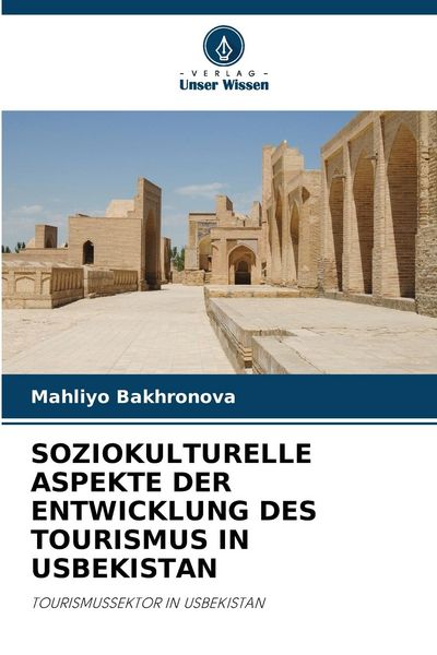 Produktbild: Soziokulturelle Aspekte der Entwicklung des Tourismus in Usbekistan