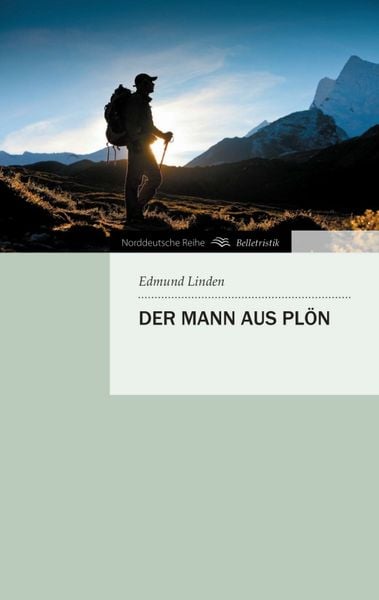 Der Mann aus Plön, Taschenbuch von Edmund Linden, Tredition, 9783849122720