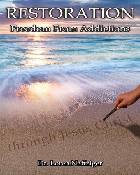 Produktbild: Restoration: Freedom from Addictions through Jesus Christ